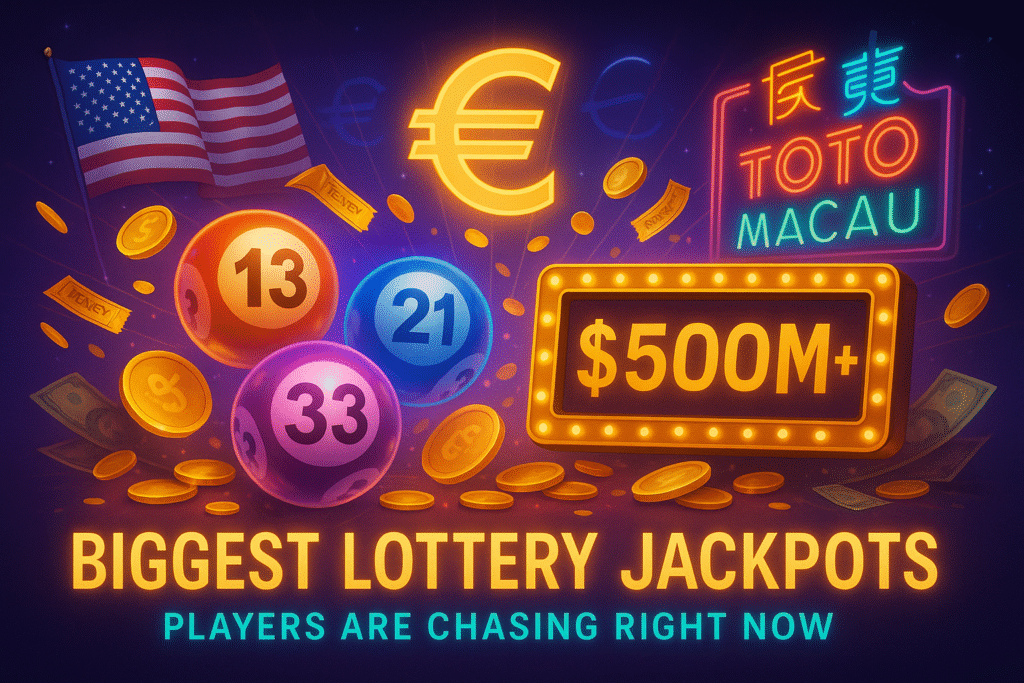 Biggest Lottery Jackpots Players Are Chasing Right Now